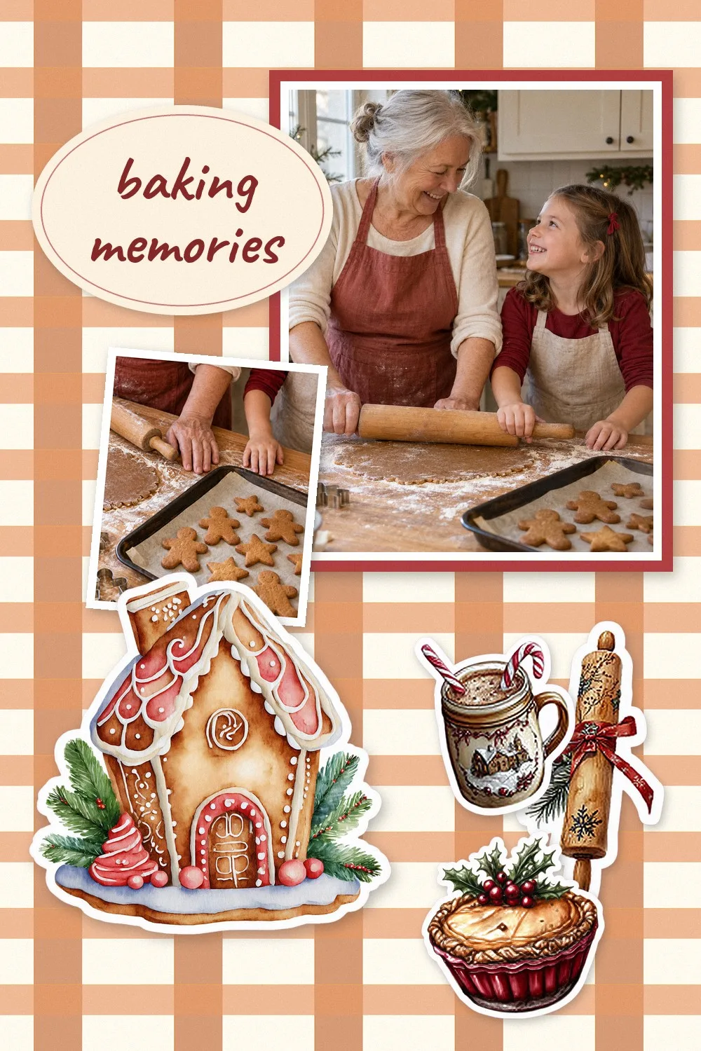 Christmas scrapbook layout on peach and cream gingham paper with two photos of a grandmother and granddaughter rolling gingerbread dough, a large watercolor gingerbread house, a rolling pin, a cocoa mug and a pie, and the words baking memories