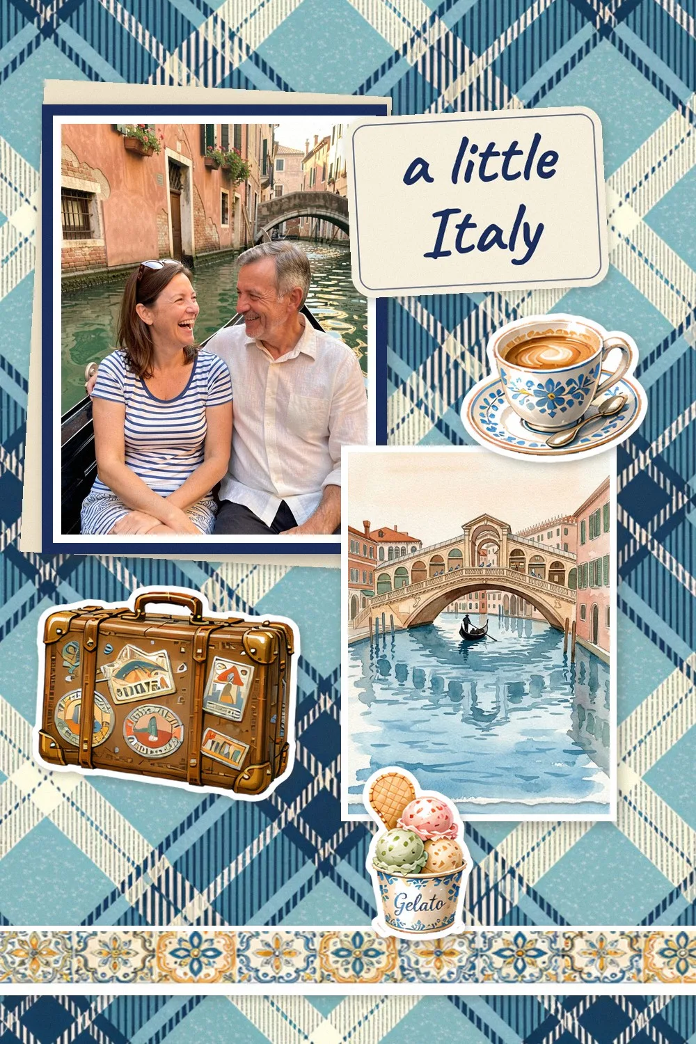 Travel scrapbook page on blue tartan paper with a photo of a couple in a gondola, a watercolor Rialto Bridge print, coffee, gelato and suitcase stickers, a tile border and the words A little Italy