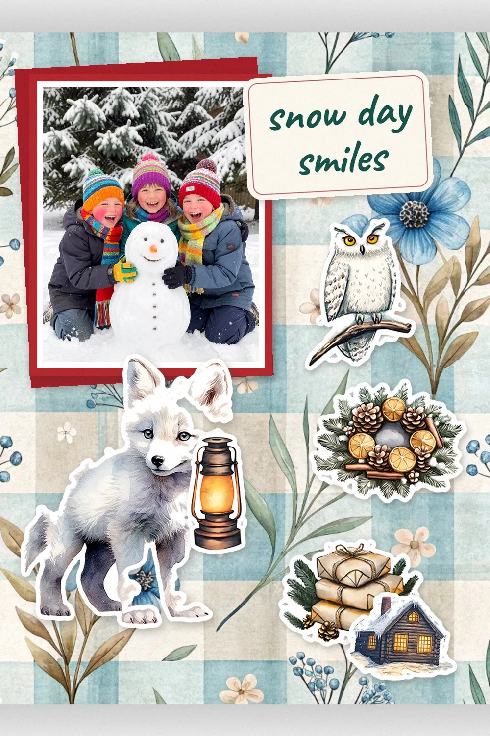 Scrapbook first page on blue gingham paper with a photo of three children hugging a snowman, an arctic fox sticker and owl, wreath, gift, lantern and cabin stickers
